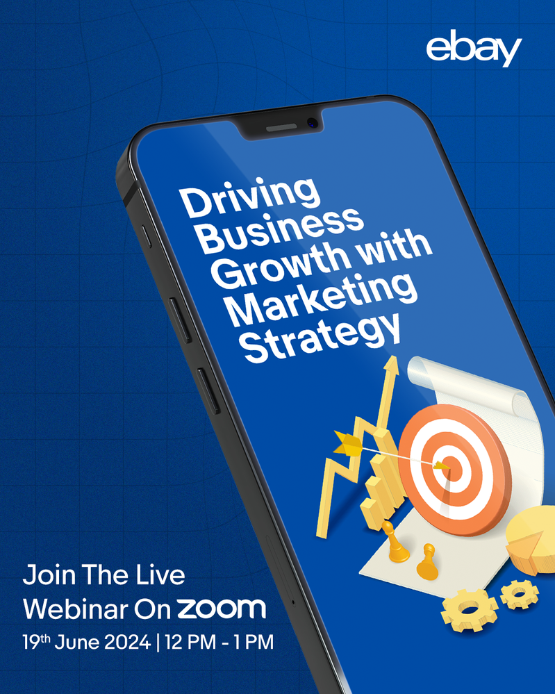 eBay Webinar : Marketing strategies to increase visibility and drive business growth!